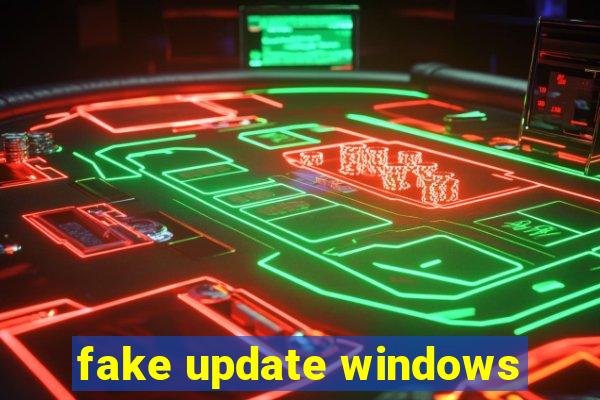 fake update windows